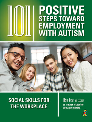 cover image of 101 Positive Steps Toward Employment with Autism